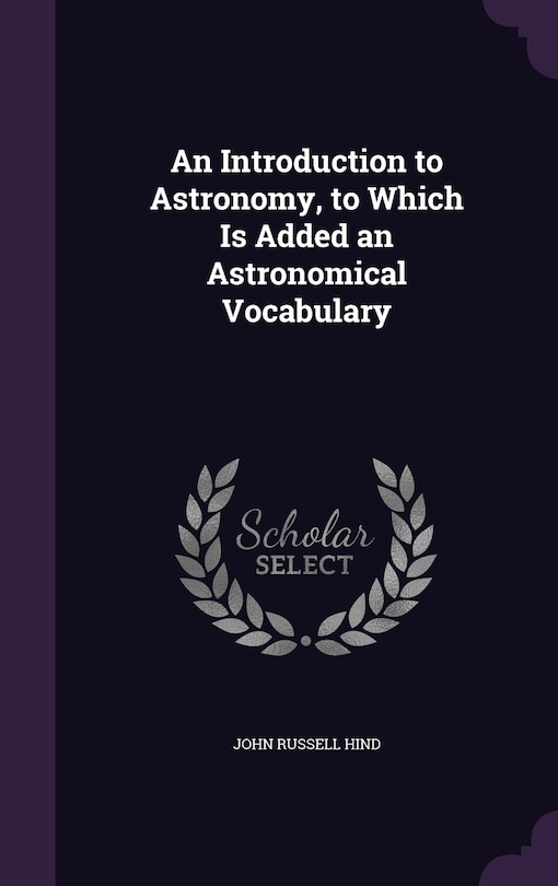 Couverture_An Introduction to Astronomy, to Which Is Added an Astronomical Vocabulary