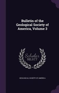 Couverture_Bulletin of the Geological Society of America, Volume 3