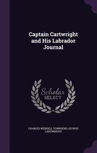 Couverture_Captain Cartwright and His Labrador Journal