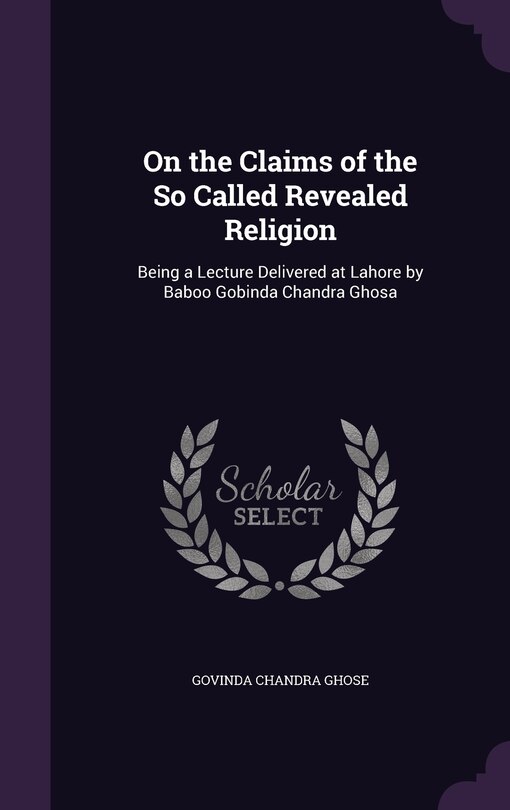 Front cover_On the Claims of the So Called Revealed Religion