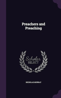 Preachers and Preaching