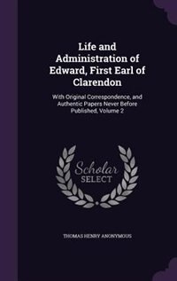 Couverture_Life and Administration of Edward, First Earl of Clarendon