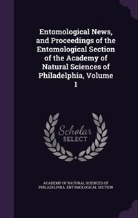 Front cover_Entomological News, and Proceedings of the Entomological Section of the Academy of Natural Sciences of Philadelphia, Volume 1