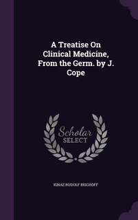Couverture_A Treatise On Clinical Medicine, From the Germ. by J. Cope