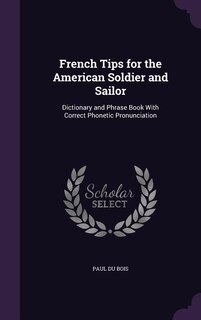 Couverture_French Tips for the American Soldier and Sailor