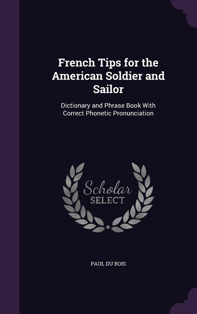 Couverture_French Tips for the American Soldier and Sailor