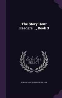 The Story Hour Readers ..., Book 3