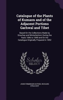 Couverture_Catalogue of the Plants of Kumaon and of the Adjacent Portions Garhwal and Tibet