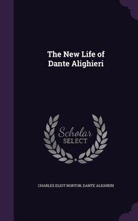 The New Life of Dante Alighieri