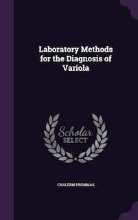 Front cover_Laboratory Methods for the Diagnosis of Variola