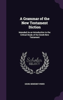 Couverture_A Grammar of the New Testament Diction
