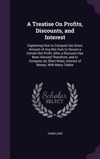 Couverture_A Treatise On Profits, Discounts, and Interest