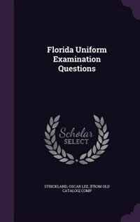 Florida Uniform Examination Questions