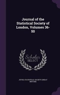 Front cover_Journal of the Statistical Society of London, Volumes 36-50