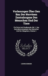 Front cover_Vorlesungen Über Den Bau Der Nervösen Zentralorgane Des Menschen Und Der Tiere