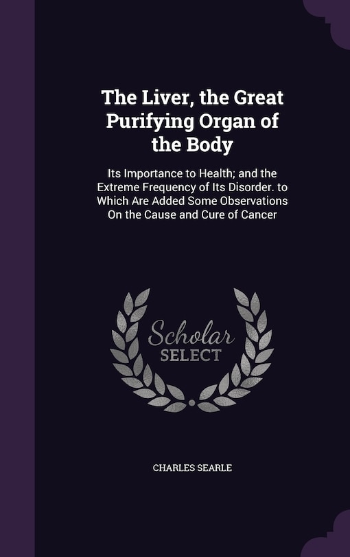 Front cover_The Liver, the Great Purifying Organ of the Body