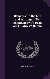 Couverture_Remarks On the Life and Writings of Dr. Jonathan Swift, Dean of St. Patrick's Dublin