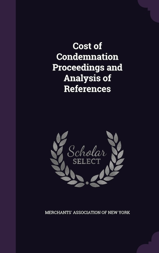 Front cover_Cost of Condemnation Proceedings and Analysis of References