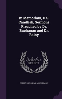 Couverture_In Memoriam, R.S. Candlish, Sermons Preached by Dr. Buchanan and Dr. Rainy