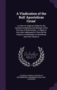 Couverture_A Vindication of the Bull 'Apostolicae Curae'