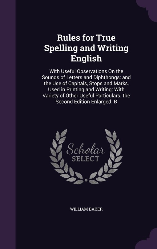 Front cover_Rules for True Spelling and Writing English