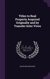 Front cover_Titles to Real Property Acquired Originally and by Transfer Inter Vivos