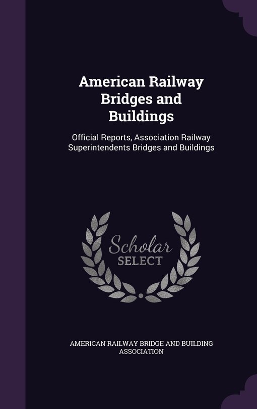 Couverture_American Railway Bridges and Buildings