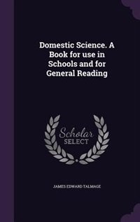 Couverture_Domestic Science. A Book for use in Schools and for General Reading