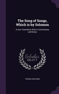 Couverture_The Song of Songs, Which is by Solomon