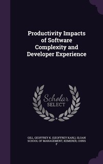 Front cover_Productivity Impacts of Software Complexity and Developer Experience