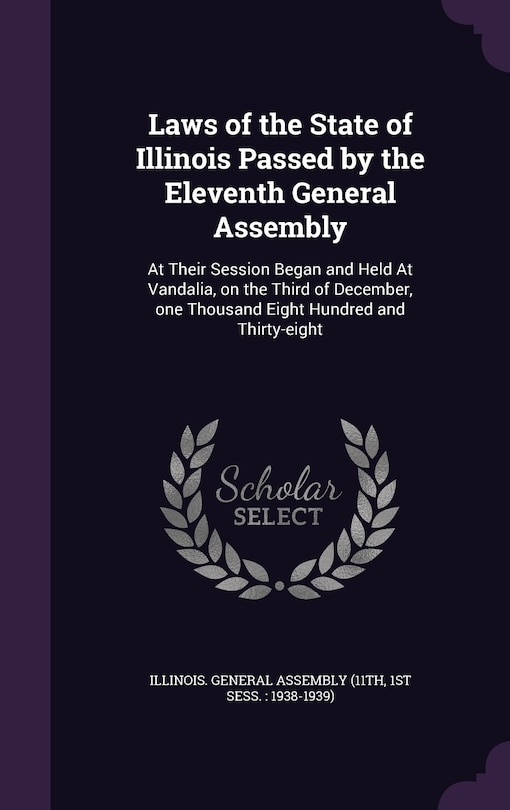 Couverture_Laws of the State of Illinois Passed by the Eleventh General Assembly