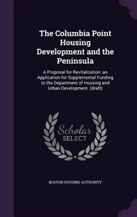 Front cover_The Columbia Point Housing Development and the Peninsula