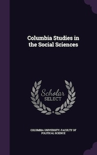 Front cover_Columbia Studies in the Social Sciences