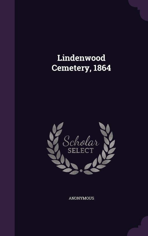 Lindenwood Cemetery, 1864