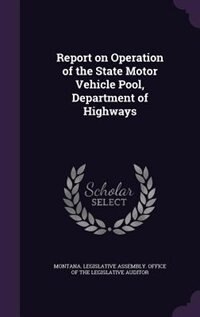 Couverture_Report on Operation of the State Motor Vehicle Pool, Department of Highways