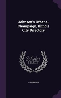 Front cover_Johnson's Urbana-Champaign, Illinois City Directory