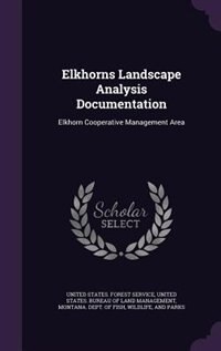 Front cover_Elkhorns Landscape Analysis Documentation