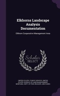 Front cover_Elkhorns Landscape Analysis Documentation