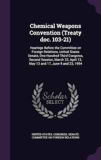 Front cover_Chemical Weapons Convention (Treaty doc. 103-21)