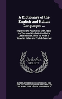 Front cover_A Dictionary of the English and Italian Languages ...