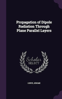 Couverture_Propagation of Dipole Radiation Through Plane Parallel Layers