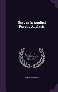 Front cover_Essyas In Applied Psycho Analysis