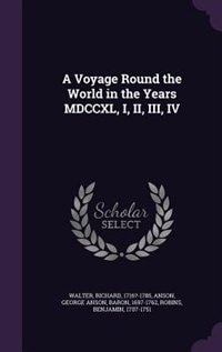 Couverture_A Voyage Round the World in the Years MDCCXL, I, II, III, IV