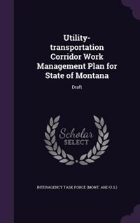 Couverture_Utility-transportation Corridor Work Management Plan for State of Montana