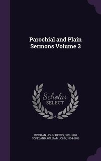 Parochial and Plain Sermons Volume 3