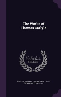 Front cover_The Works of Thomas Carlyle