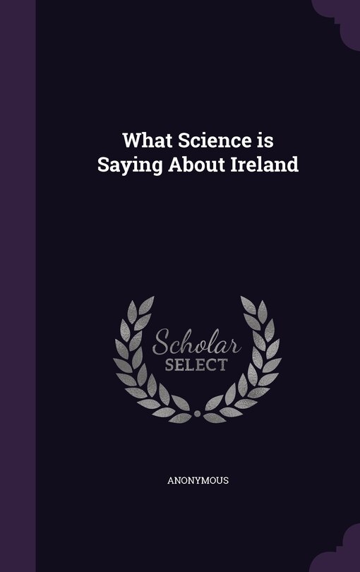 Couverture_What Science is Saying About Ireland