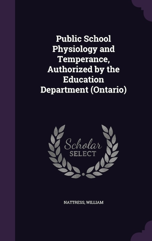 Couverture_Public School Physiology and Temperance, Authorized by the Education Department (Ontario)