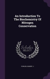 Front cover_An Introduction To The Biochemistry Of Nitrogen Conservation