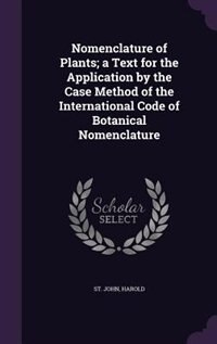 Couverture_Nomenclature of Plants; a Text for the Application by the Case Method of the International Code of Botanical Nomenclature